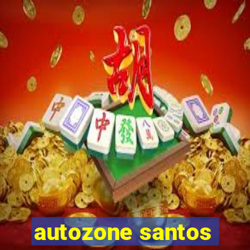 autozone santos